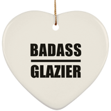 Badass Glazier - Heart Ornament