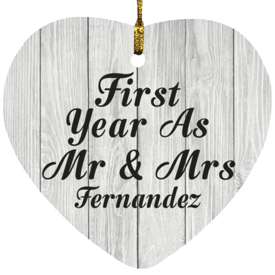 First Year As Mr & Mrs Fernandez - Heart Ornament F