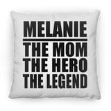 Melanie The Mom The Hero The Legend - Throw Pillow