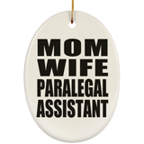 Mom Wife Paralegal Assistant - Oval Ornament