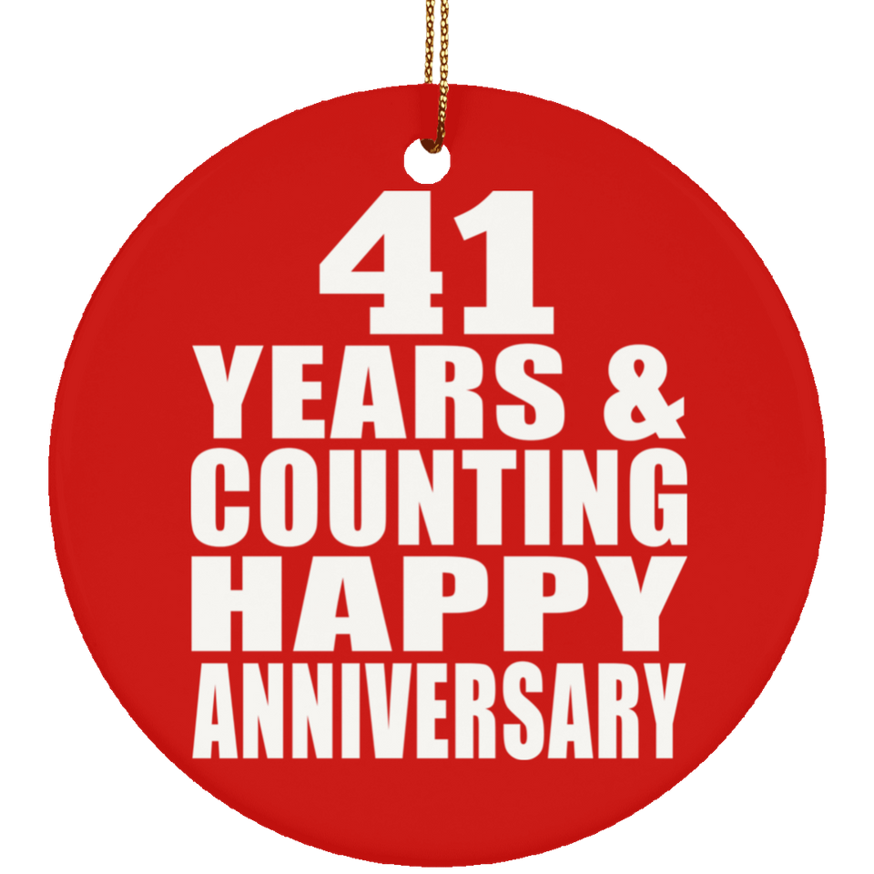 Happy 41st Anniversary 41 Years & Counting - Circle Ornament
