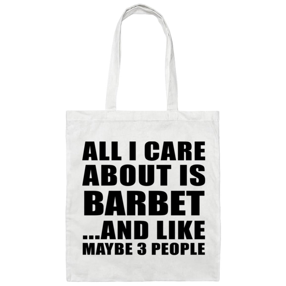 All I Care About Is Barbet - Tote Bag White