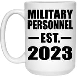 Military Personnel Established EST. 2023 - 15oz Coffee Mug