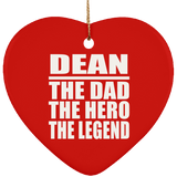 Dean The Dad The Hero The Legend - Heart Ornament