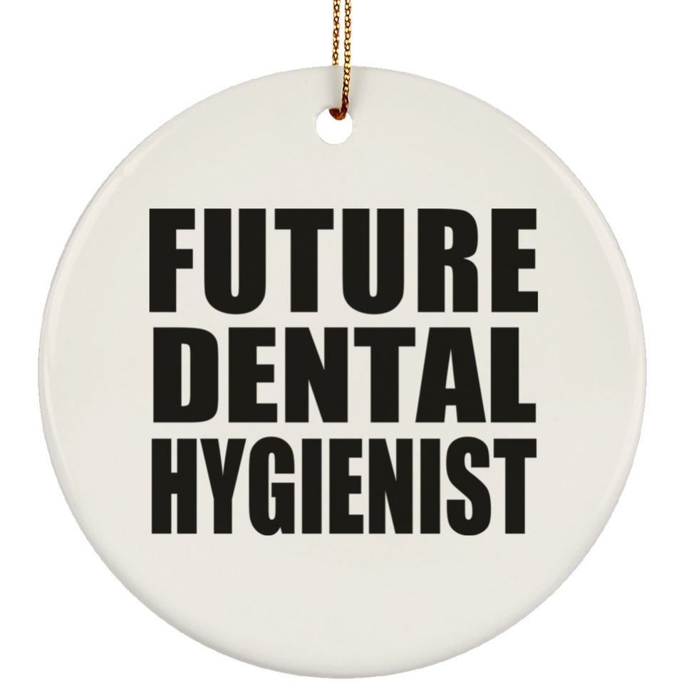Future Dental Hygienist - Circle Ornament