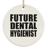 Future Dental Hygienist - Circle Ornament