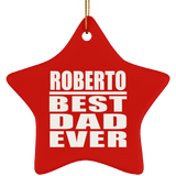 Roberto Best Dad Ever - Star Ornament
