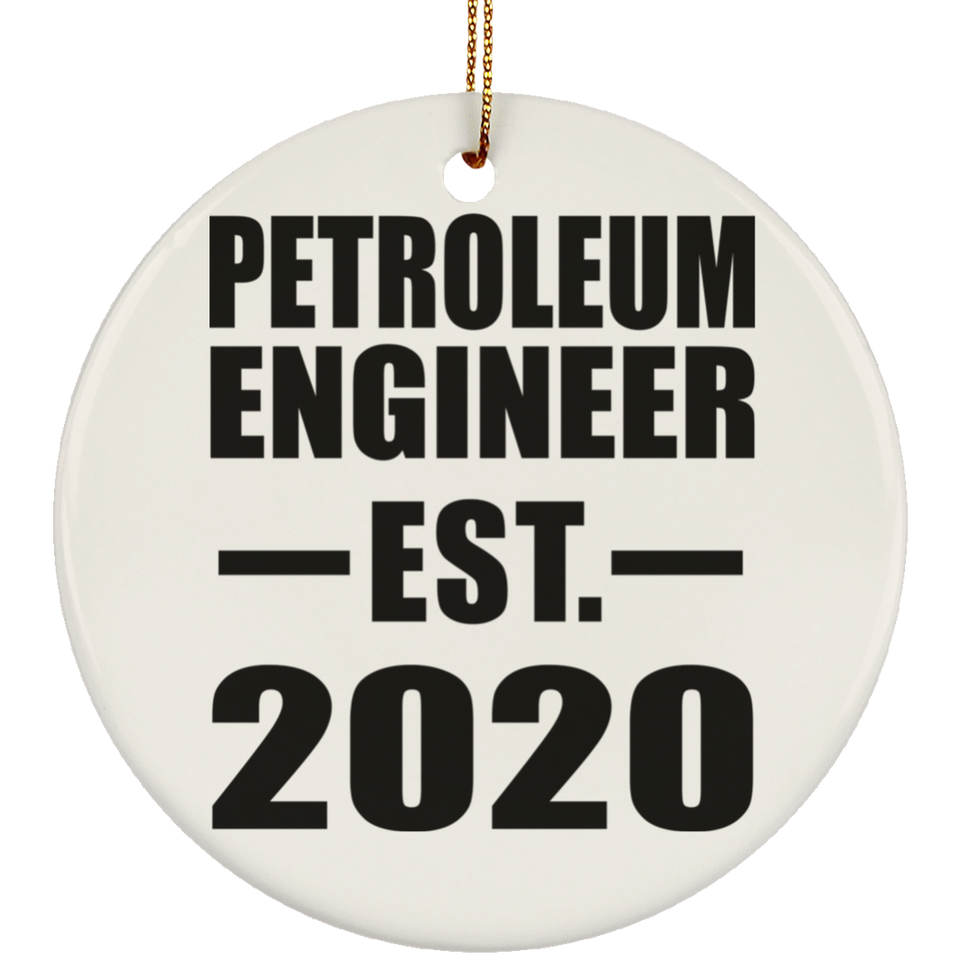 Petroleum Engineer Established EST. 2020 - Circle Ornament