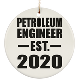 Petroleum Engineer Established EST. 2020 - Circle Ornament