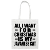 All I Want For Christmas Is My Javanese Cat - Tote Bag White