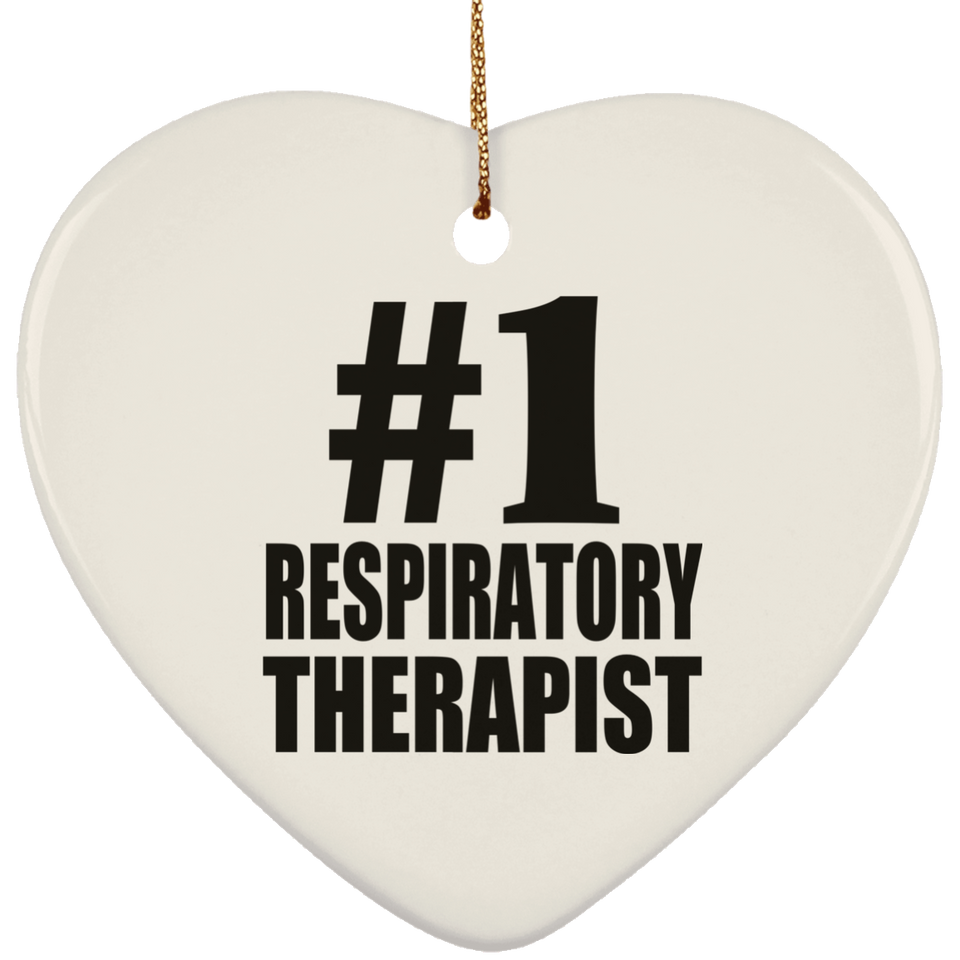 Number One #1 Respiratory Therapist - Heart Ornament