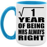 1st Anniversary Square Root of 1 Year Mrs Always Right - 15oz Accent Mug Blue