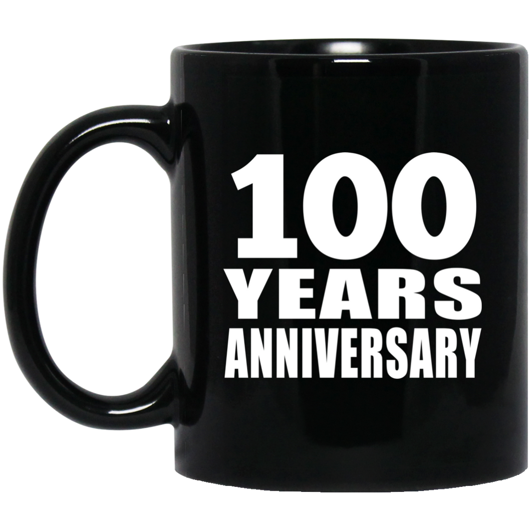 100th Anniversary 100 Years - 11 Oz Coffee Mug Black