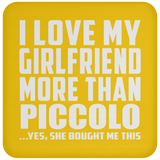 I Love My Girlfriend More Than Piccolo - Drink Coaster