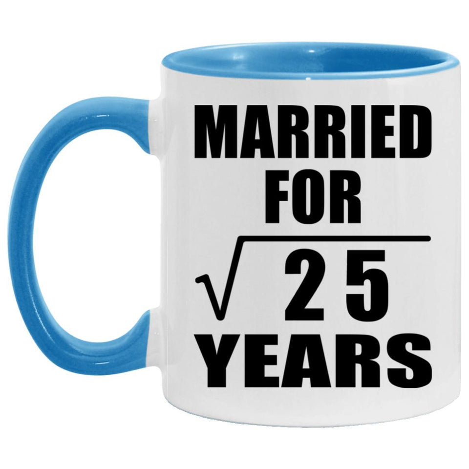 5th Anniversary Married For Square Root of 25 Years - 11oz Accent Mug Blue