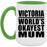 Victoria World's Okayest Mum - 15oz Accent Mug Green