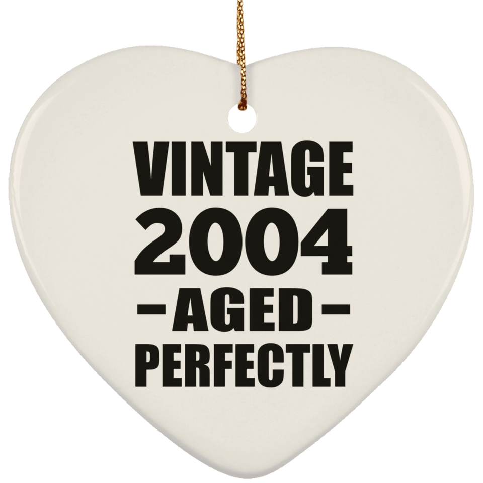 20th Birthday Vintage 2004 Aged Perfectly - Heart Ornament