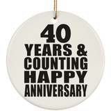 Happy 40th Anniversary 40 Years & Counting - Circle Ornament