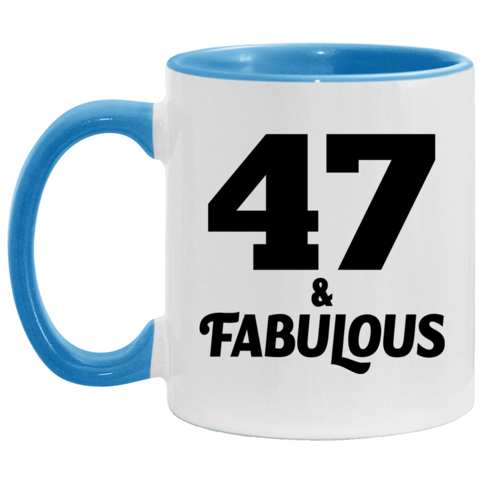 47th Birthday 47 & Fabulous - 11oz Accent Mug Blue