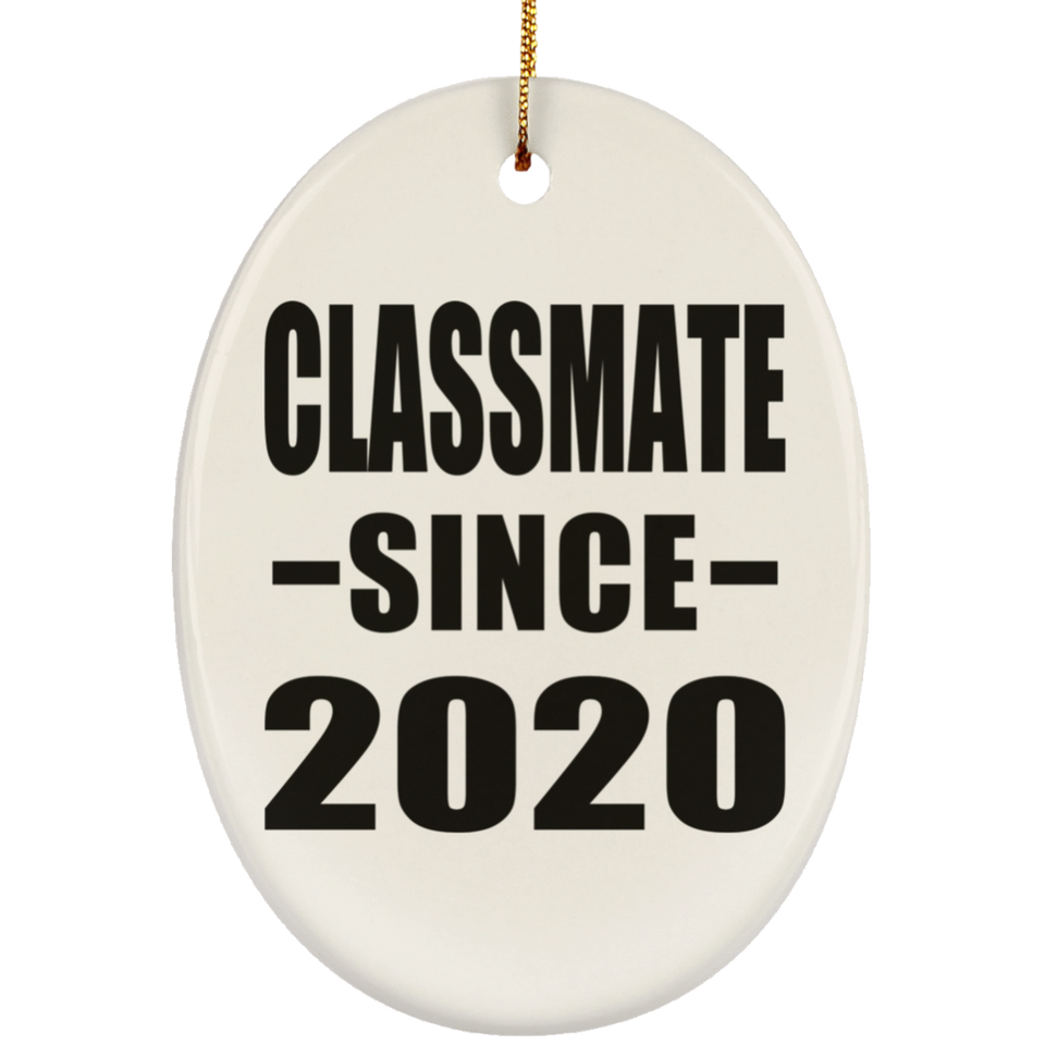 Classmate Since 2020 - Oval Ornament