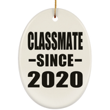 Classmate Since 2020 - Oval Ornament
