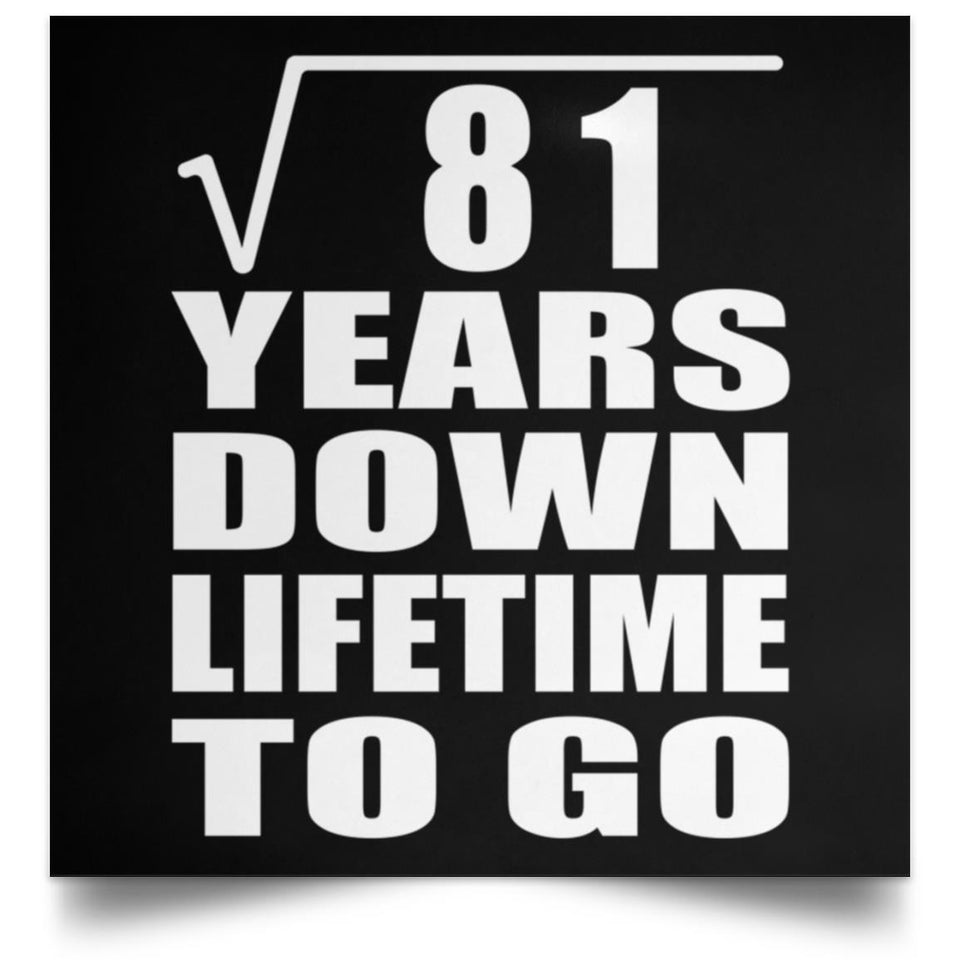 9th Anniversary Square Root of 81 Years Lifetime To Go - Poster Square