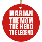 Marian The Mom The Hero The Legend - Circle Ornament