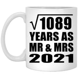 33rd Anniversary Square Root of 1089 Years As Mr & Mrs 2021 - 11oz Coffee Mug