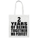 2nd Anniversary 2 Years Of Being Mr Perfect - Tote Bag White