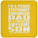 Proud Stationary Engineer Dad Of Awesome Son - Drink Coaster