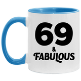 69th Birthday 69 & Fabulous - 11oz Accent Mug Blue