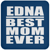 Edna Best Mom Ever - Drink Coaster