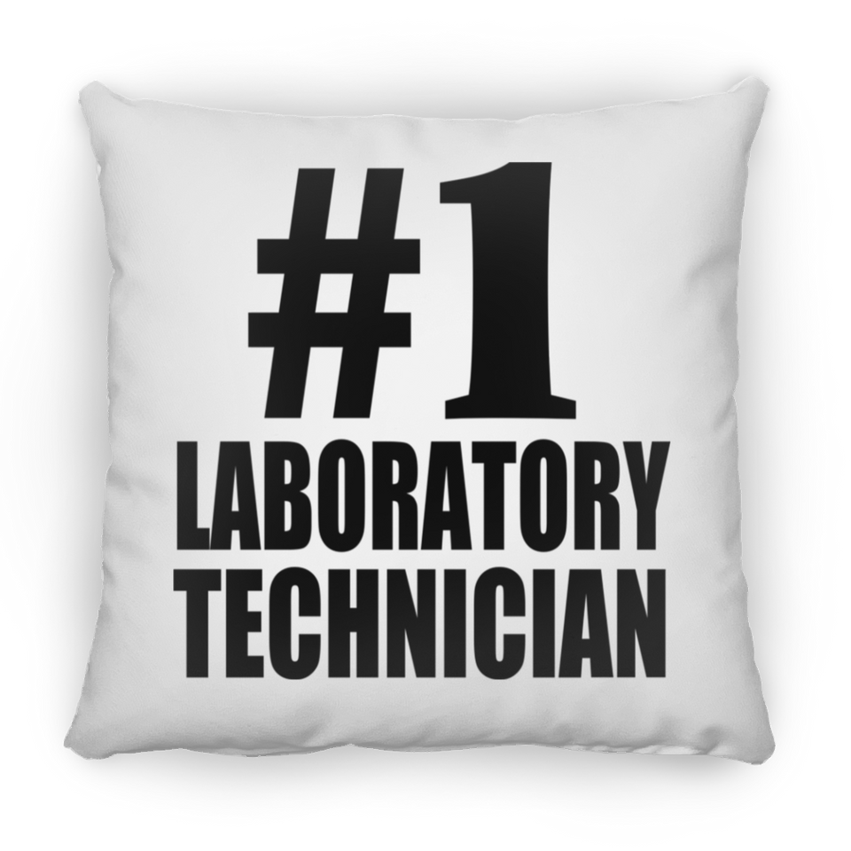 Number One #1 Laboratory Technician - Throw Pillow