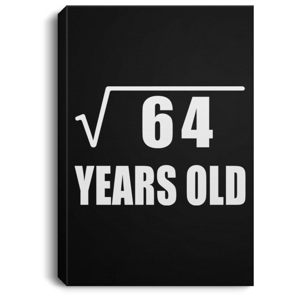 8th Birthday Square Root of 64 Years Old - Canvas Portrait