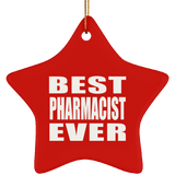 Best Pharmacist Ever - Star Ornament