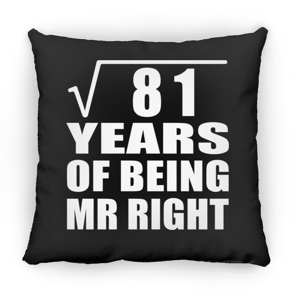 9th Anniversary Square Root of 81 Years of Being Mr Right - Throw Pillow Black
