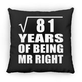 9th Anniversary Square Root of 81 Years of Being Mr Right - Throw Pillow Black