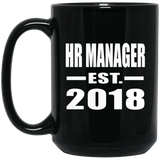 HR Manager Established EST. 2018 - 15 Oz Coffee Mug Black