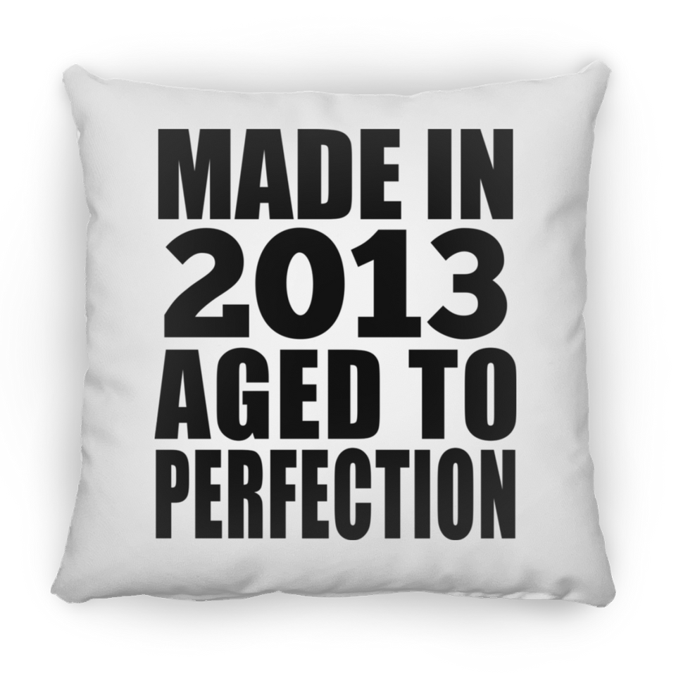 11th Birthday Made In 2013 Aged to Perfection - Throw Pillow
