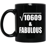 103rd Birthday Square Root of 10609 & Fabulous - 11oz Coffee Mug Black