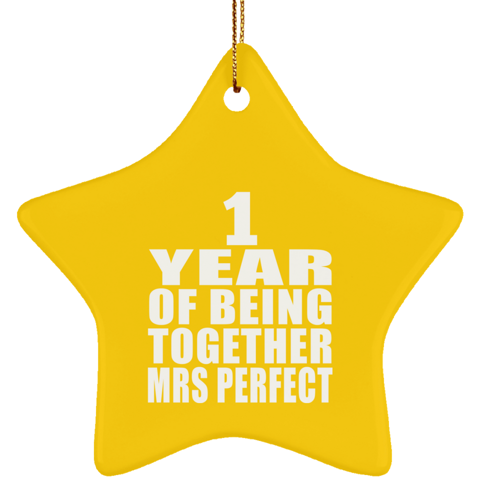 1st Anniversary 1 Year Of Being Mrs Perfect - Star Ornament