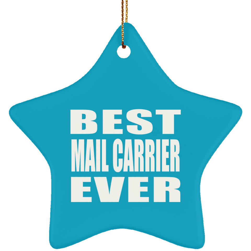 Best Mail Carrier Ever - Star Ornament