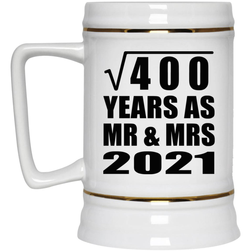 20th Anniversary Square Root of 400 Years As Mr & Mrs 2021 - Beer Stein