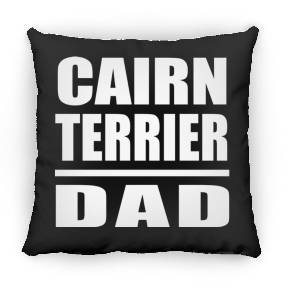 Cairn Terrier Dad - Throw Pillow Black