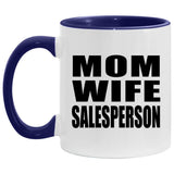 Mom Wife Salesperson - 11oz Accent Mug Purple
