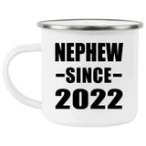 Nephew Since 2022 - 12oz Camping Mug
