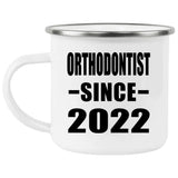 Orthodontist Since 2022 - 12oz Camping Mug