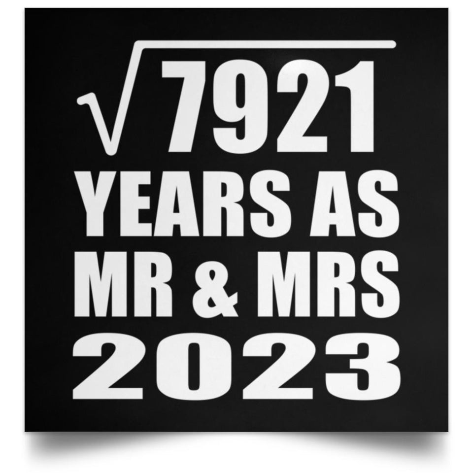 89th Anniversary Square Root of 7921 Years As Mr & Mrs 2023 - Poster Square