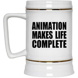 Animation Makes Life Complete - Beer Stein