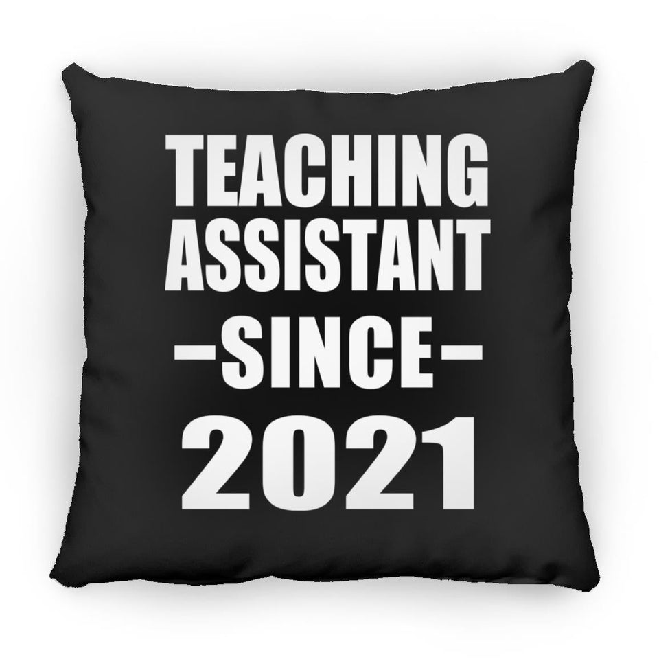 Teaching Assistant Since 2021 - Throw Pillow Black